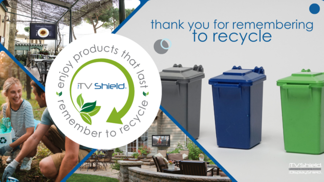 TV enclosure recycling with The TV Shield: Thank you for remembering to recycle